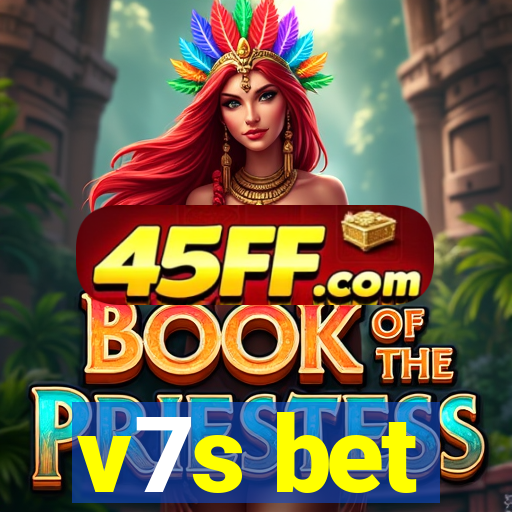 v7s bet